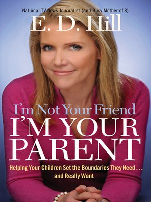 cover image of I'm Not Your Friend, I'm Your Parent